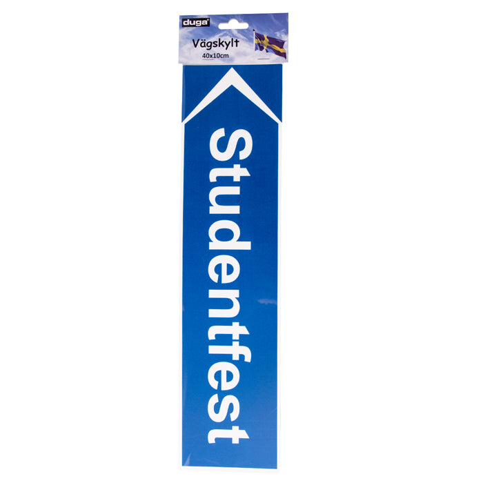 Vägskylt, Studentfest 40x10 cm