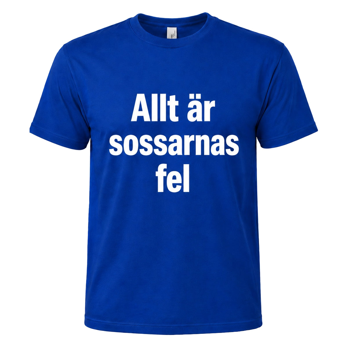 T-shirt, Allt är sossarnas fel