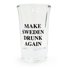 Snapsglas, make Sweden drunk again