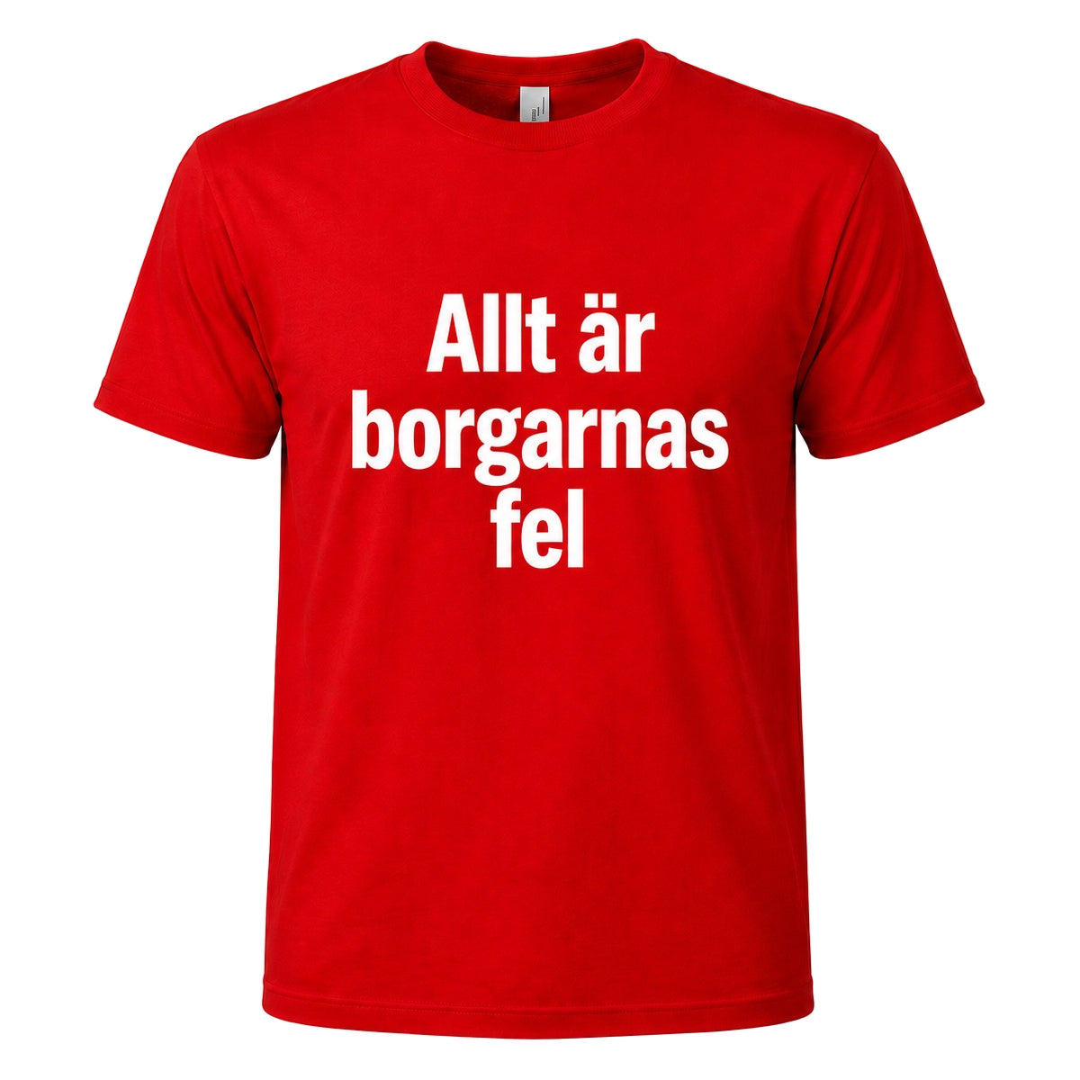 T-shirt, Allt är borgarnas fel