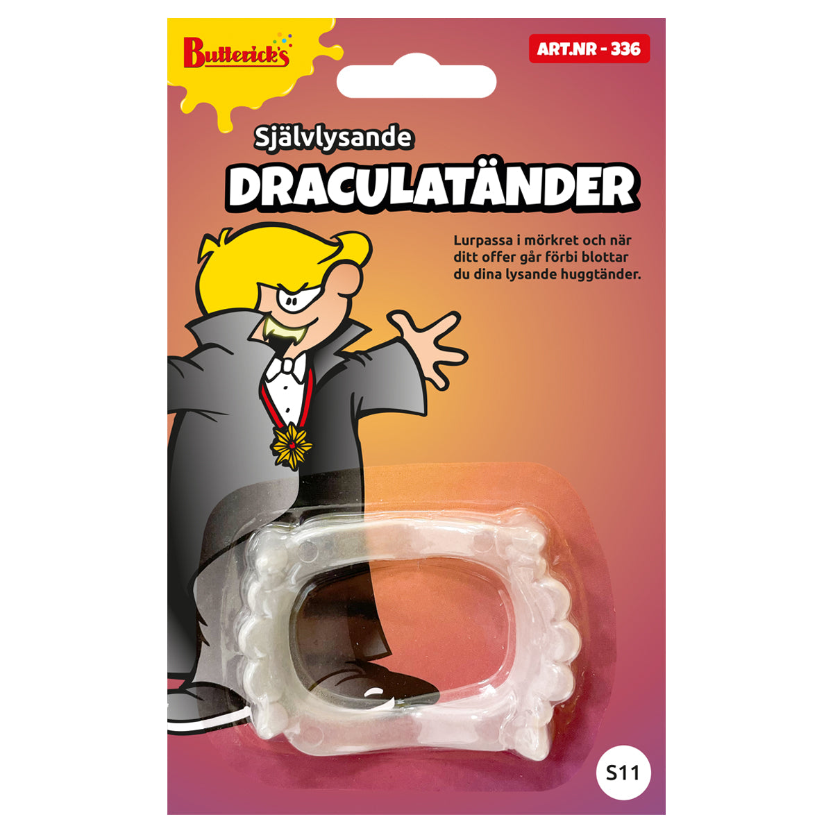 Draculatänder självlysande