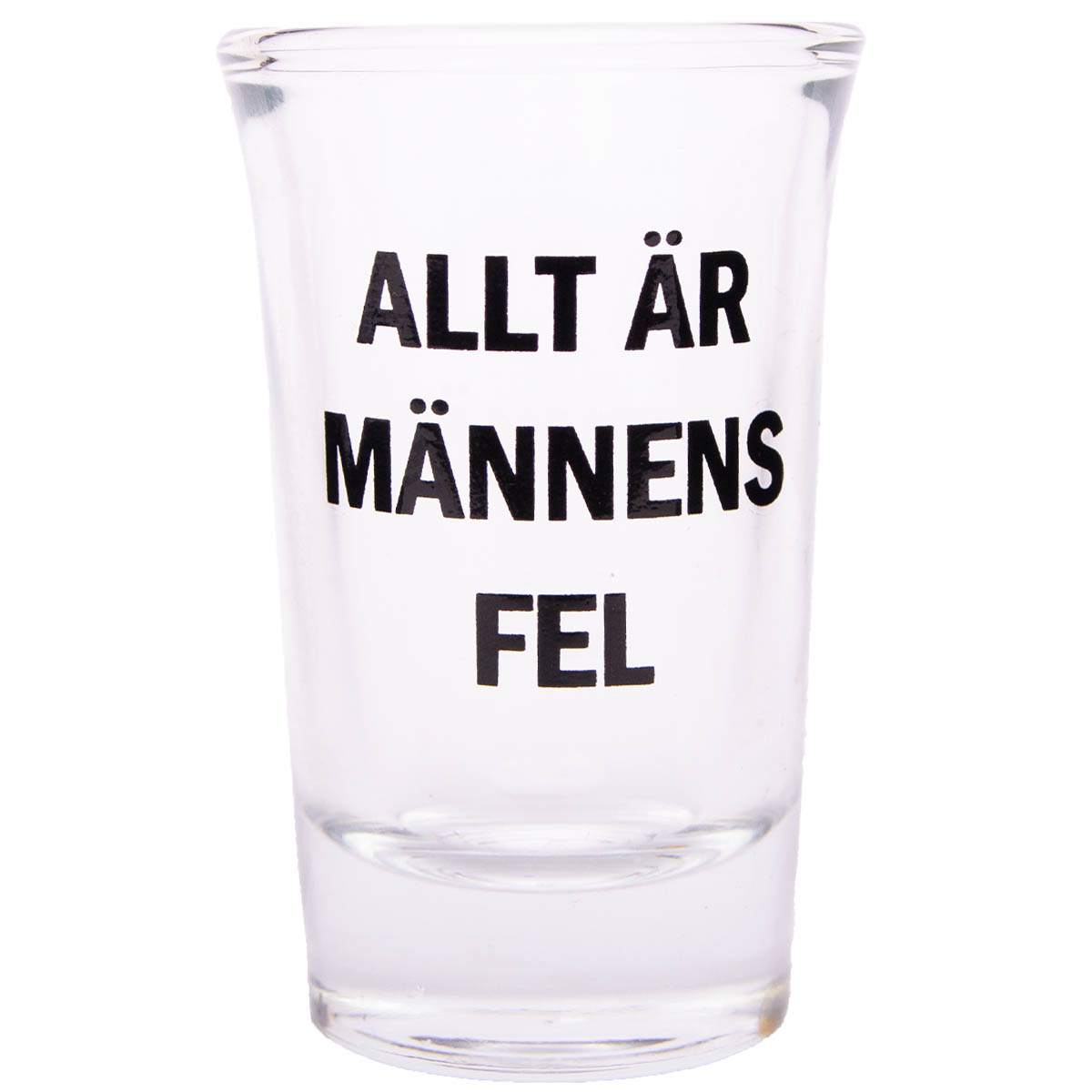 Snapsglas Allt är männens fel